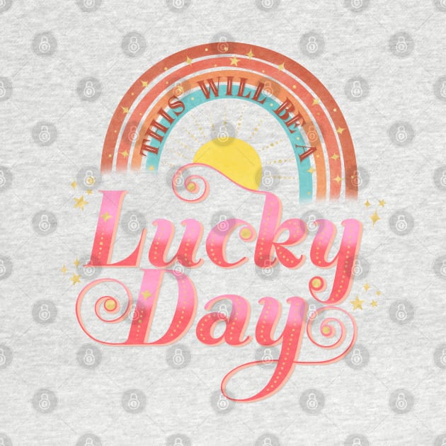 Lucky Day by CalliLetters